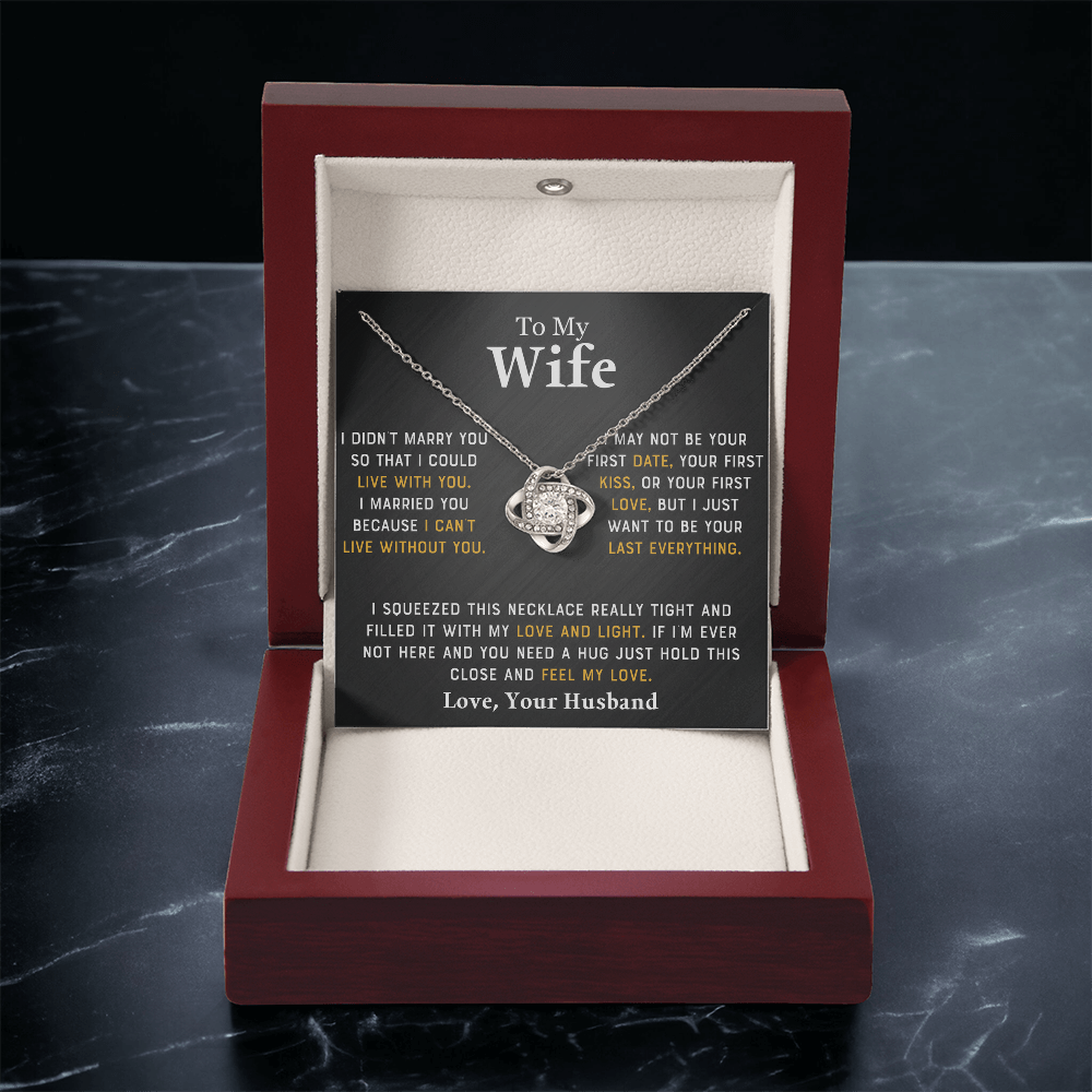 To My Wife - I Didn't Marry You - Love Your Husband - PRICE INCLUDES FREE SHIPPING