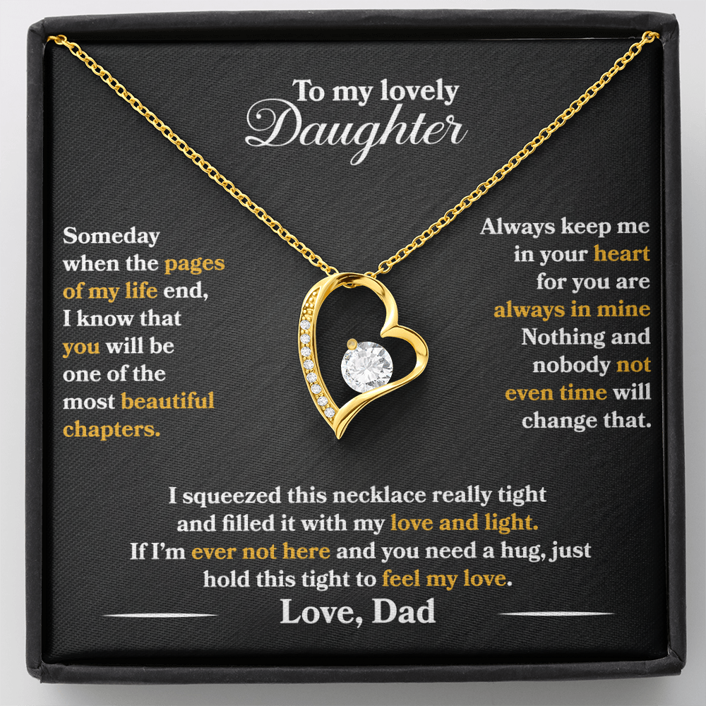 To My Lovely Daughter - Someday When The Pages Of My Life End - Love Dad - PRICE INCLUDES FREE SHIPPING