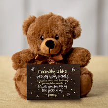 Load image into Gallery viewer, Friendship Is Like Peeing Your Pants Teddy Bear With Postcard - PRICE INCLUDES FREE SHIPPING!!