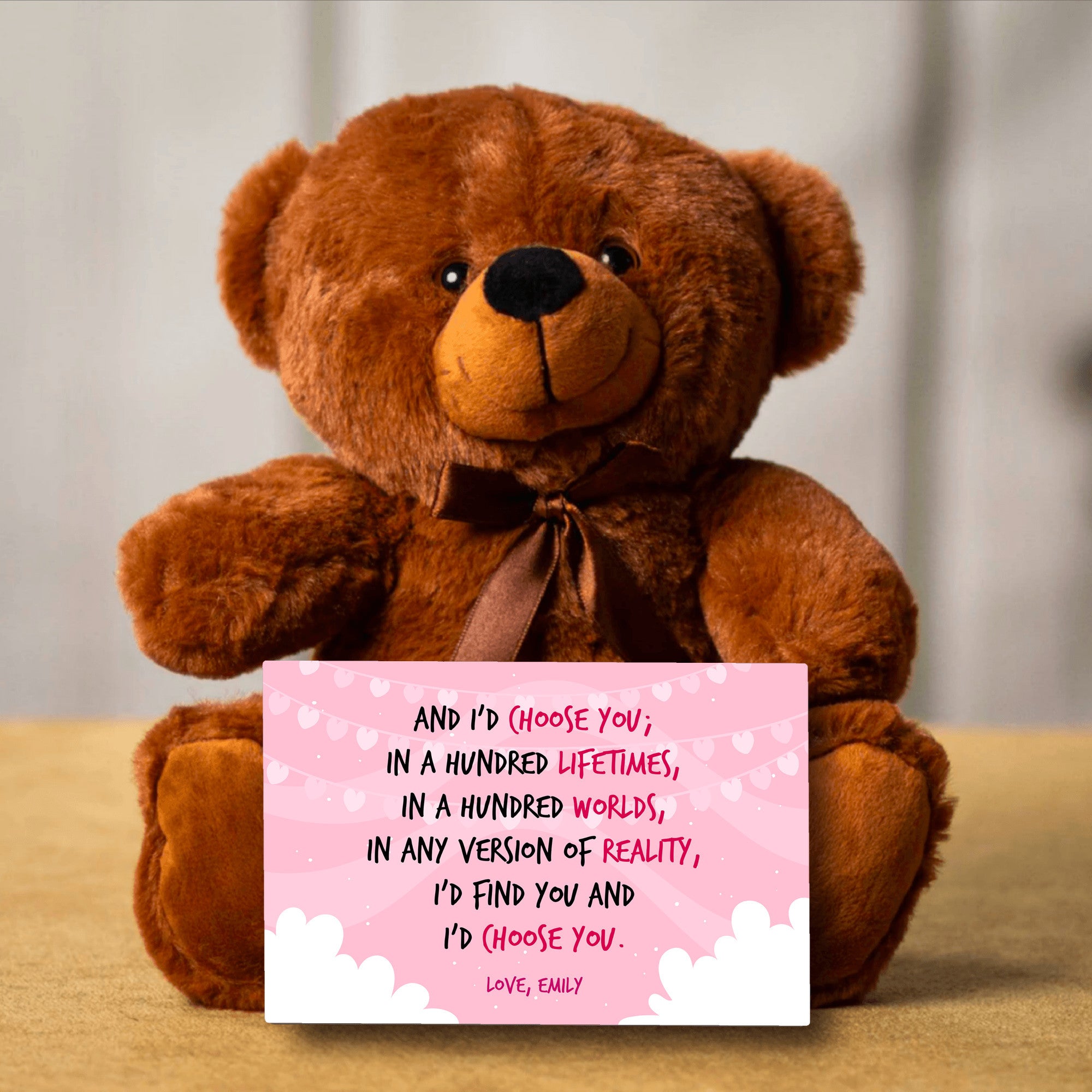 I'd Choose You Teddy Bear with Personalized Message Card - Price Includes Free Shipping