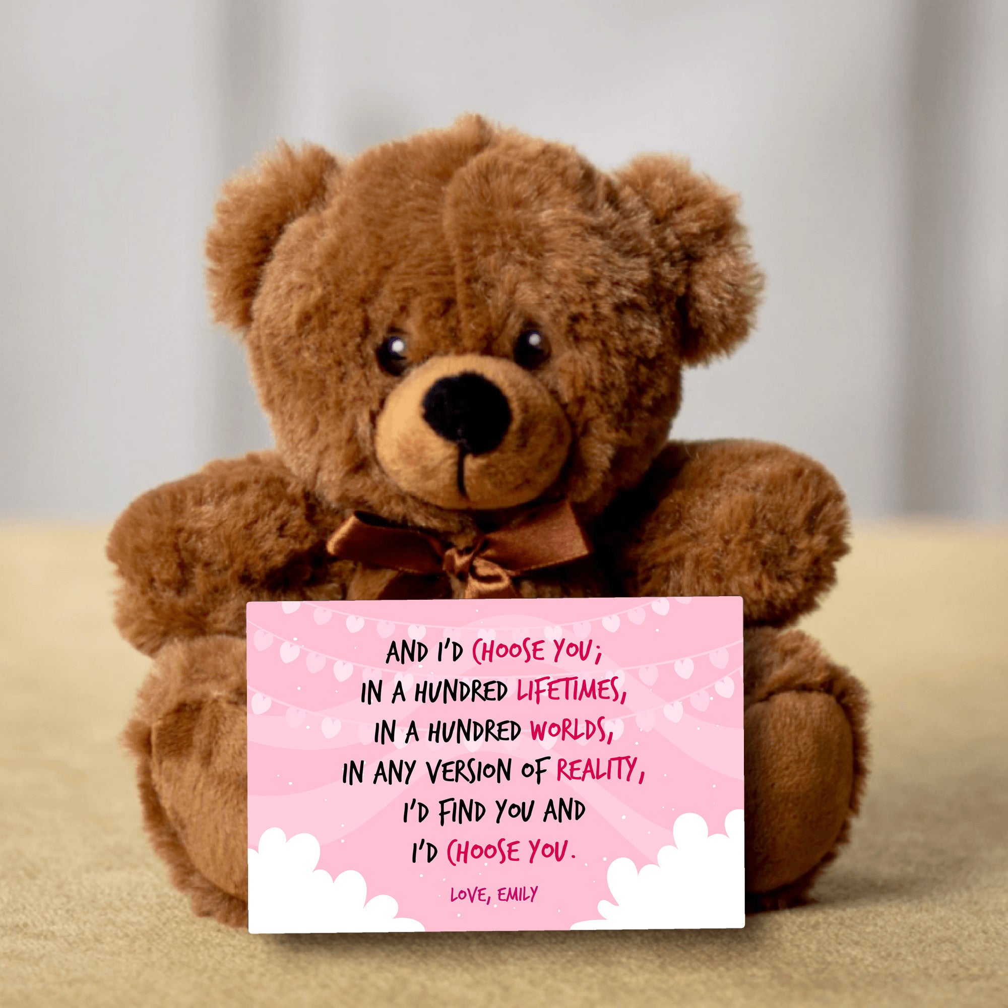 I'd Choose You Teddy Bear with Personalized Message Card - Price Includes Free Shipping