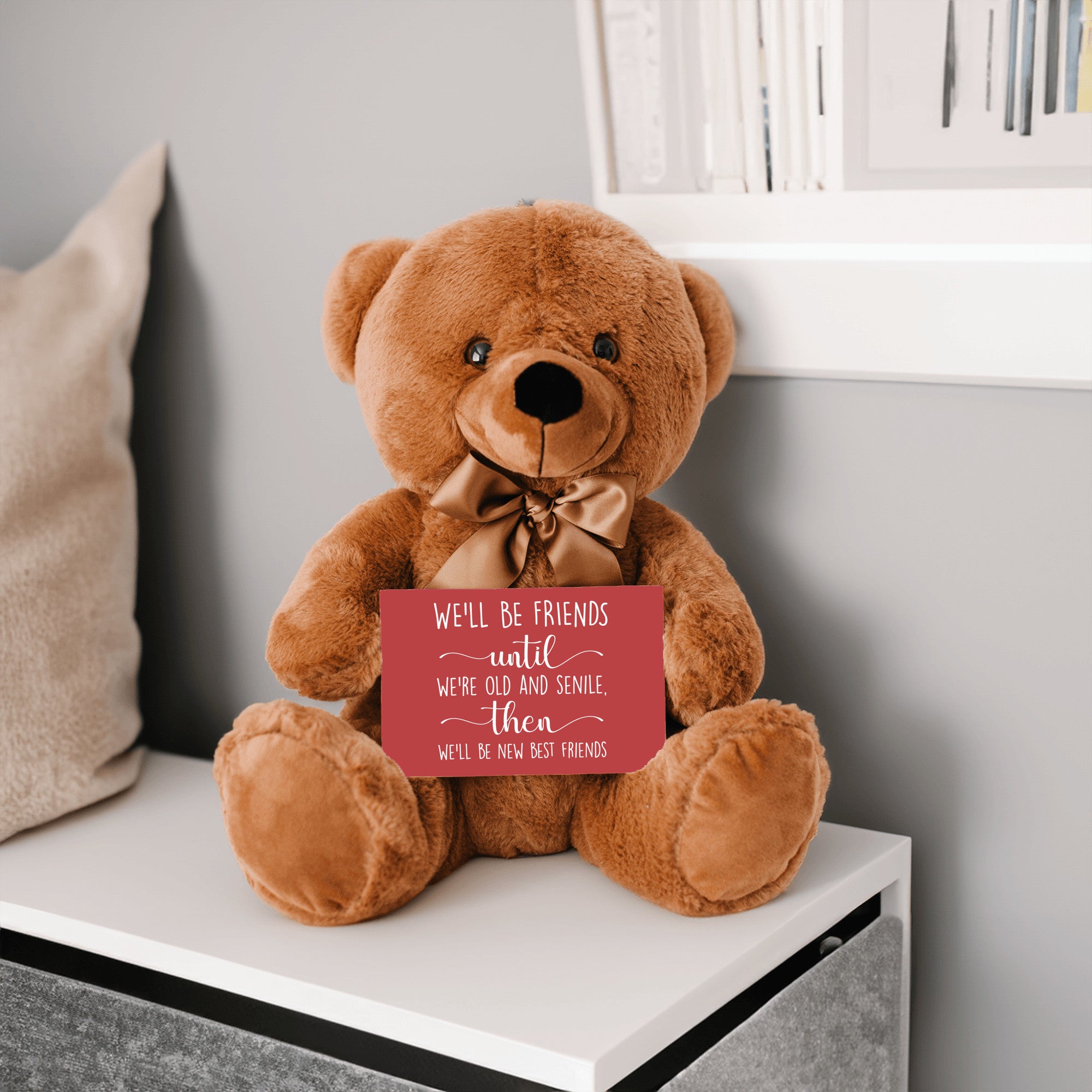 We'll Be Old Friends Teddy Bear with Message Card, PRICE INCLUDES FREE SHIPPING