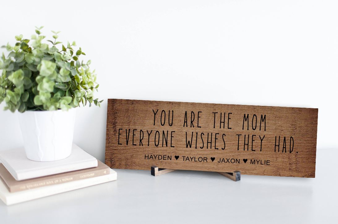Mom Everyone Wishes Personalized Sign