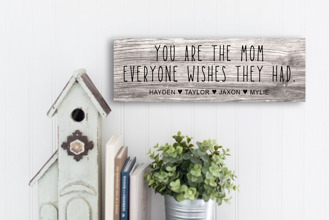 Mom Everyone Wishes Personalized Sign