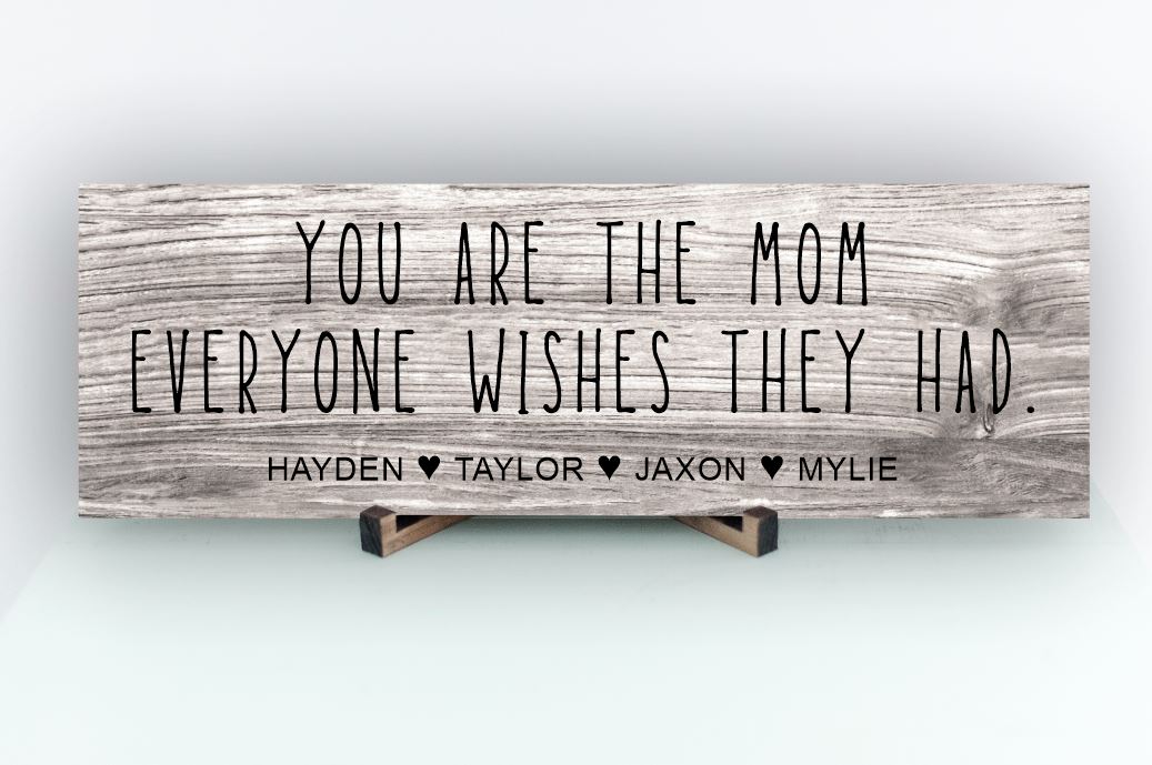 Mom Everyone Wishes Personalized Sign