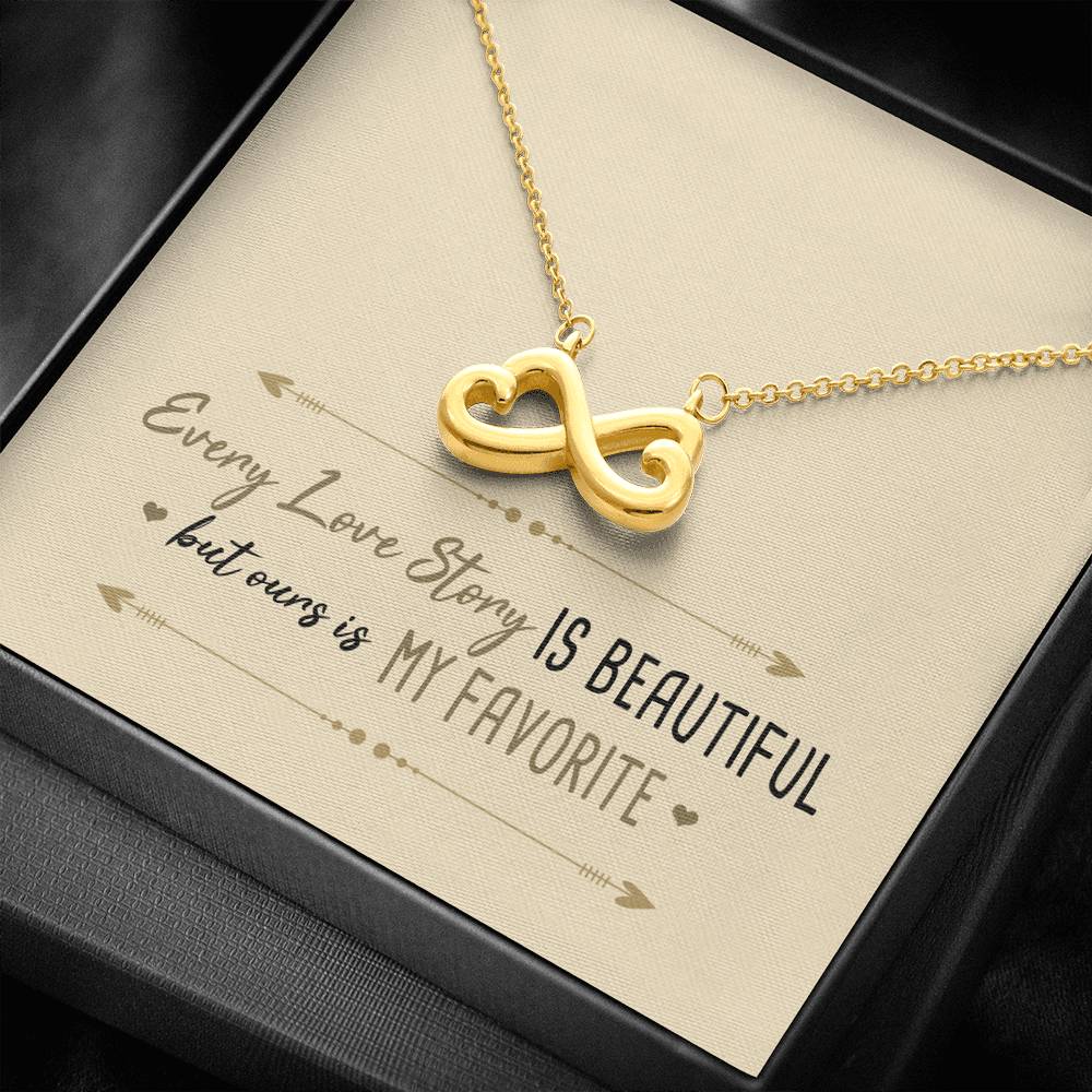 Every Love Story is Beautiful Infinity Necklace