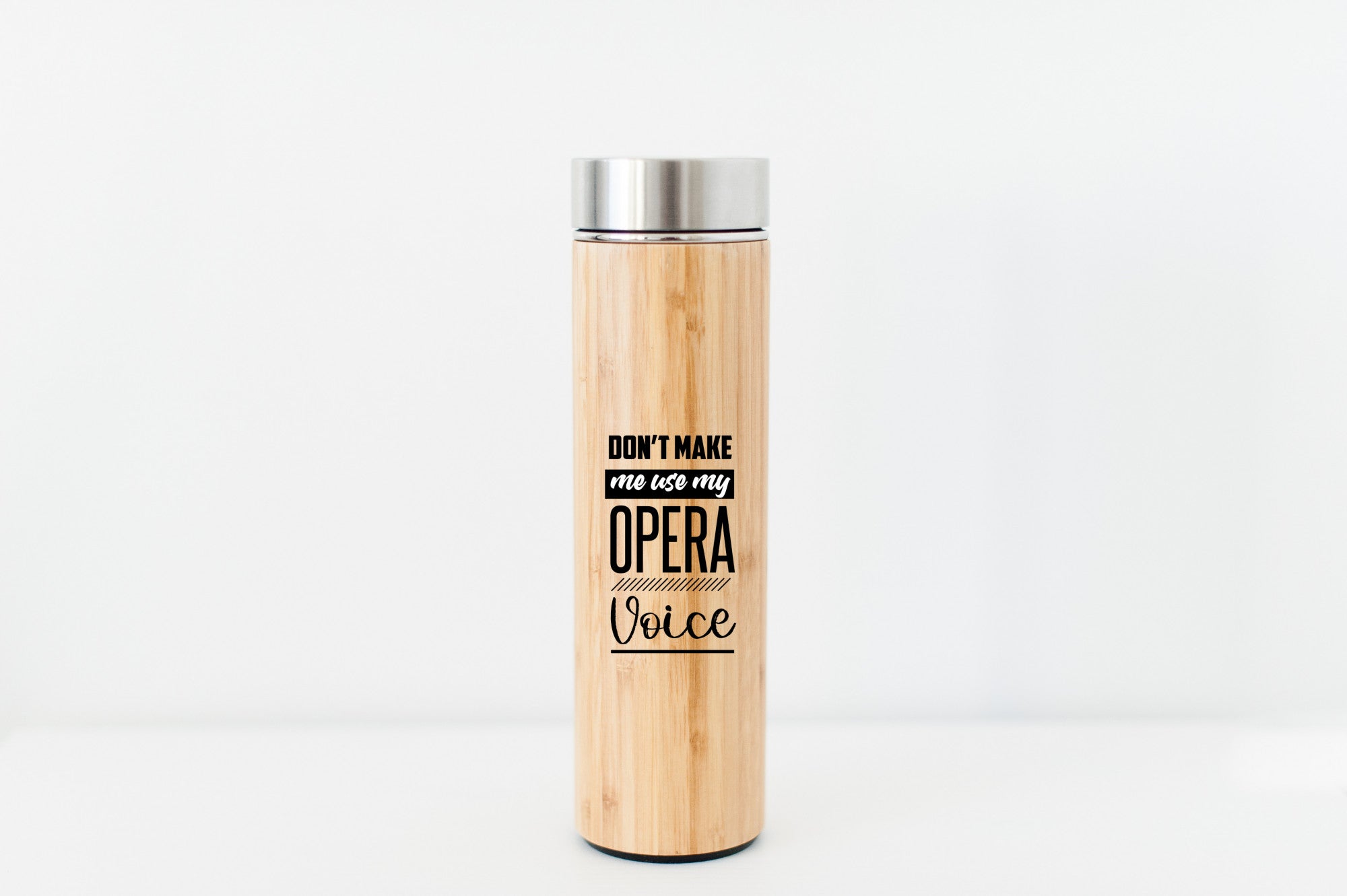 Don't Make Me Use My Opera Voice Bamboo Water Bottle