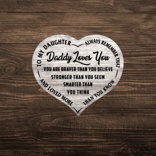 Daddy Loves You -  Heart Wooden Canvas - PRICE INCLUDES FREE SHIPPING