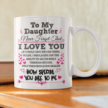 Load image into Gallery viewer, Daughter - Never Forget - Mug