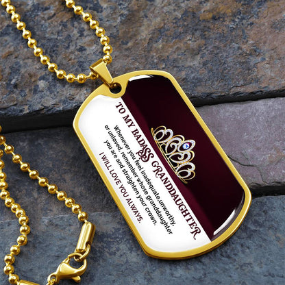 To My Badass Granddaughter - I Will Love You Always - Dog Tag Necklace
