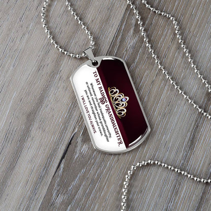 To My Badass Granddaughter - I Will Love You Always - Dog Tag Necklace