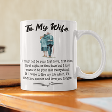 Load image into Gallery viewer, To My Wife - Last Everything - Mug