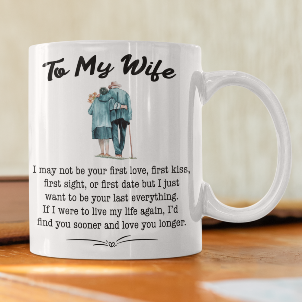 Wife - Last Everything - Mug