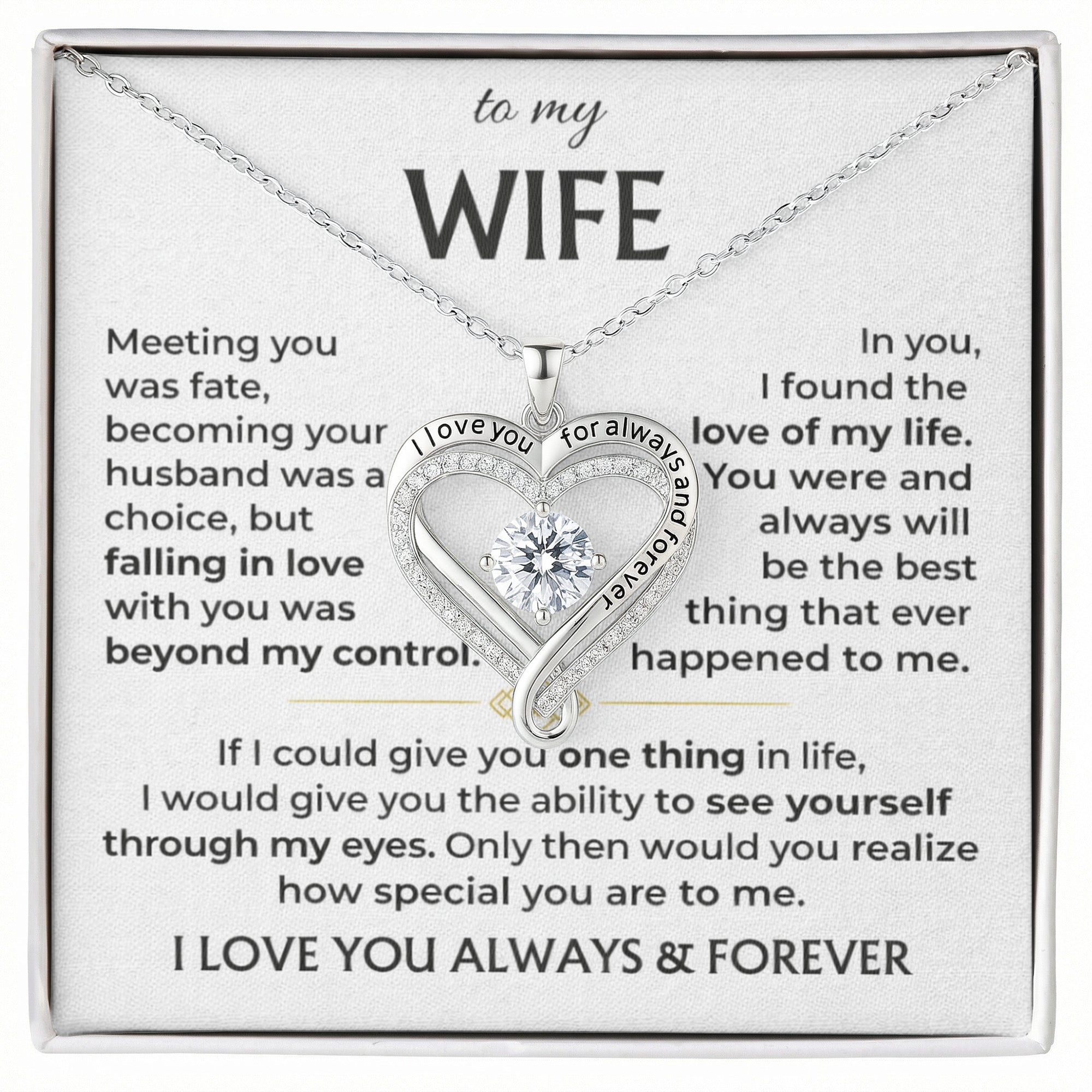 To My Wife - I love you for always and forever
