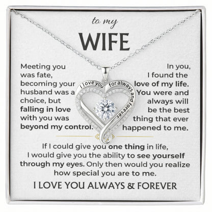 To My Wife - I love you for always and forever