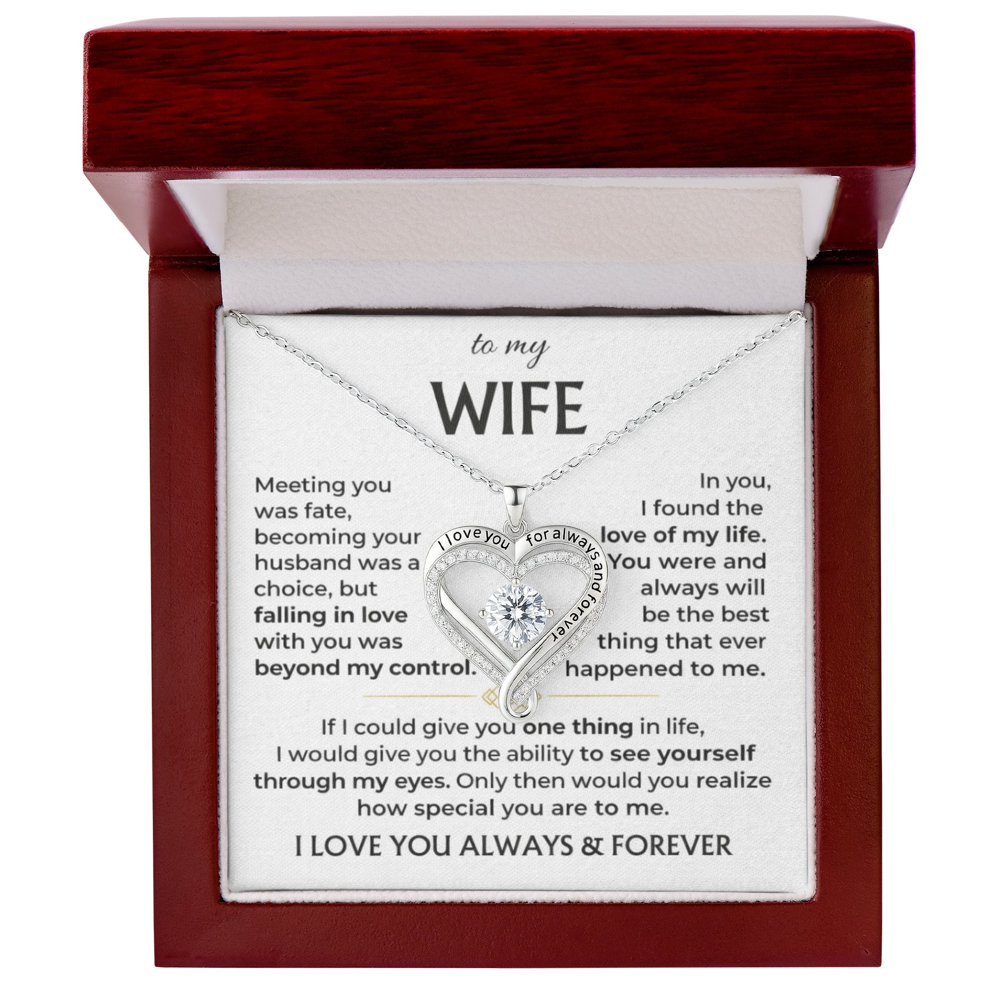 To My Wife - I love you for always and forever
