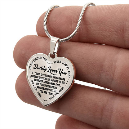 To My Daughter - Daddy Loves You  - Heart Necklace - PRICE INCLUDES FREE SHIPPING