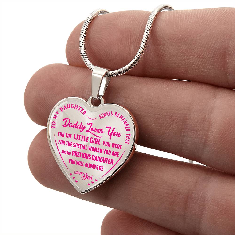 To My Daughter - Always Remember That Daddy Love You Pink - Heart Necklace - PRICE INCLUDES FREE SHIPPING