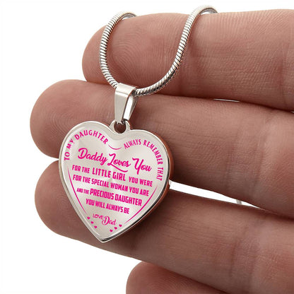To My Daughter - Always Remember That Daddy Love You Pink - Heart Necklace - PRICE INCLUDES FREE SHIPPING