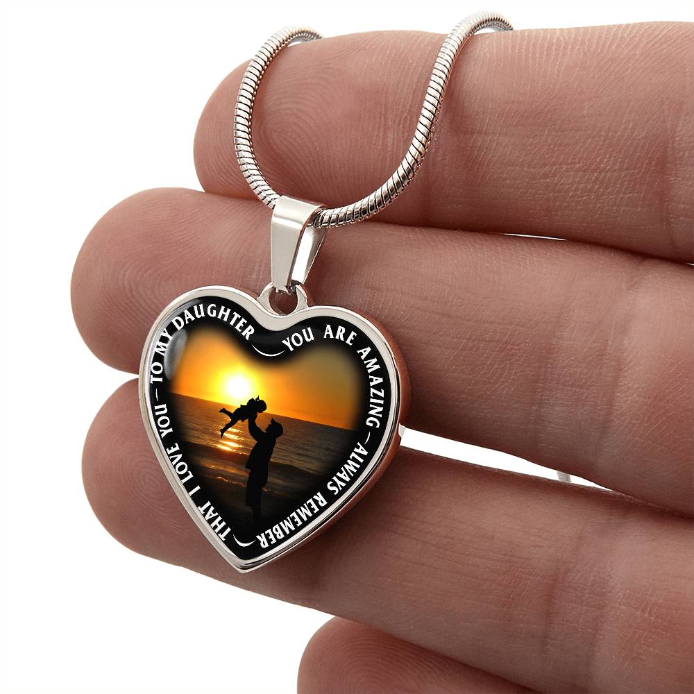 To My Daughter - You Are Amazing - Heart Necklace - PRICE INCLUDES FREE SHIPPING