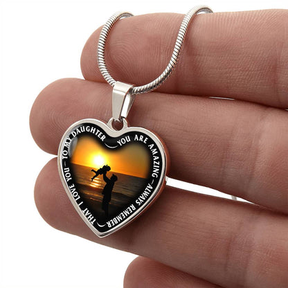 To My Daughter - You Are Amazing - Heart Necklace - PRICE INCLUDES FREE SHIPPING