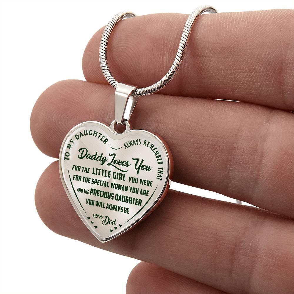 To My Daughter - Always Remember That Daddy Love You - Heart Necklace - PRICE INCLUDES FREE SHIPPING