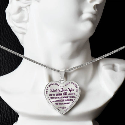 To My Daughter - Always Remember That Daddy Love You - Heart Necklace - PRICE INCLUDES FREE SHIPPING