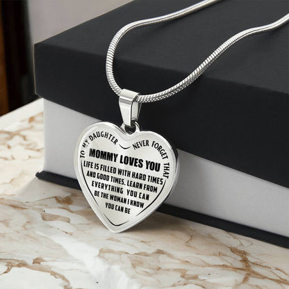 To My Daughter - Never Forget That Mommy Loves You - Heart Necklace - PRICE INCLUDES FREE SHIPPING