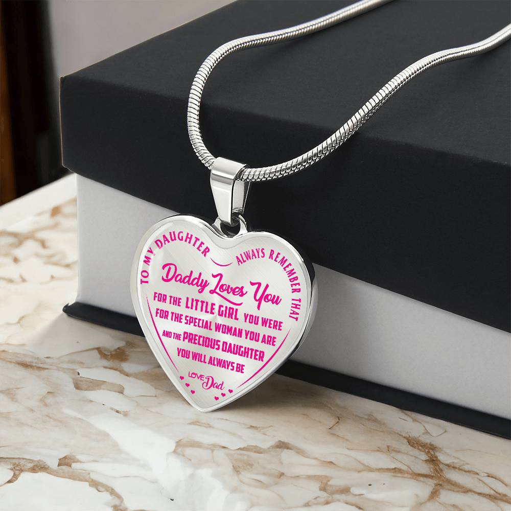 To My Daughter - Always Remember That Daddy Love You Pink - Heart Necklace - PRICE INCLUDES FREE SHIPPING