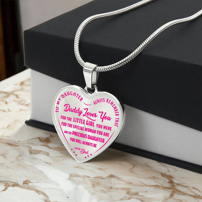 To My Daughter - Always Remember That Daddy Love You Pink - Heart Necklace - PRICE INCLUDES FREE SHIPPING