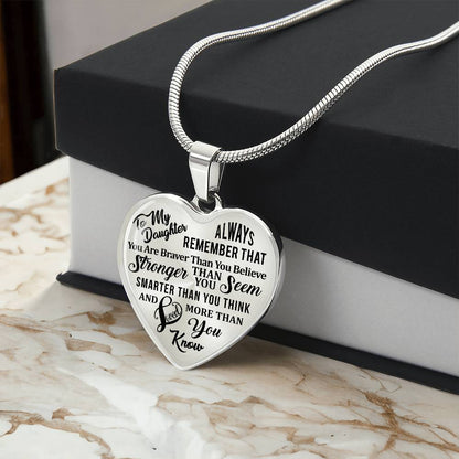 To My Daughter - Always Remember That You Are Braver - Heart Necklace - PRICE INCLUDES FREE SHIPPING