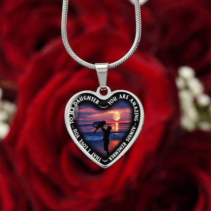 To My Daughter - You Are Amazing - Heart Necklace - PRICE INCLUDES FREE SHIPPING
