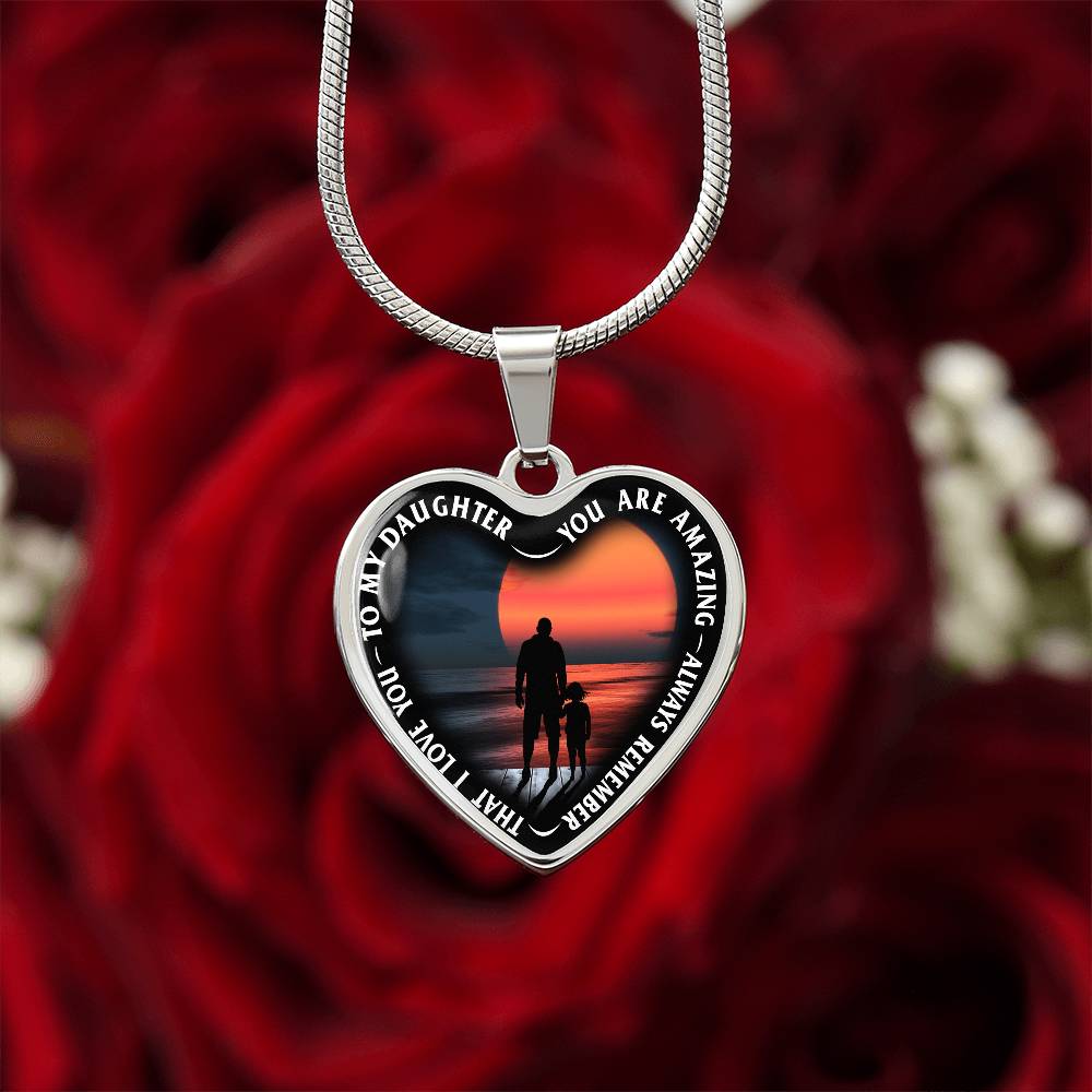 To My Daughter - You Are Amazing - Heart Necklace - PRICE INCLUDES FREE SHIPPING