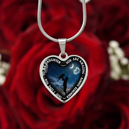 To My Daughter - You Are Amazing - Heart Necklace - PRICE INCLUDES FREE SHIPPING