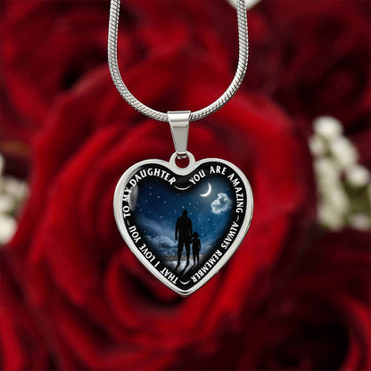 To My Daughter - You Are Amazing - Heart Necklace - PRICE INCLUDES FREE SHIPPING