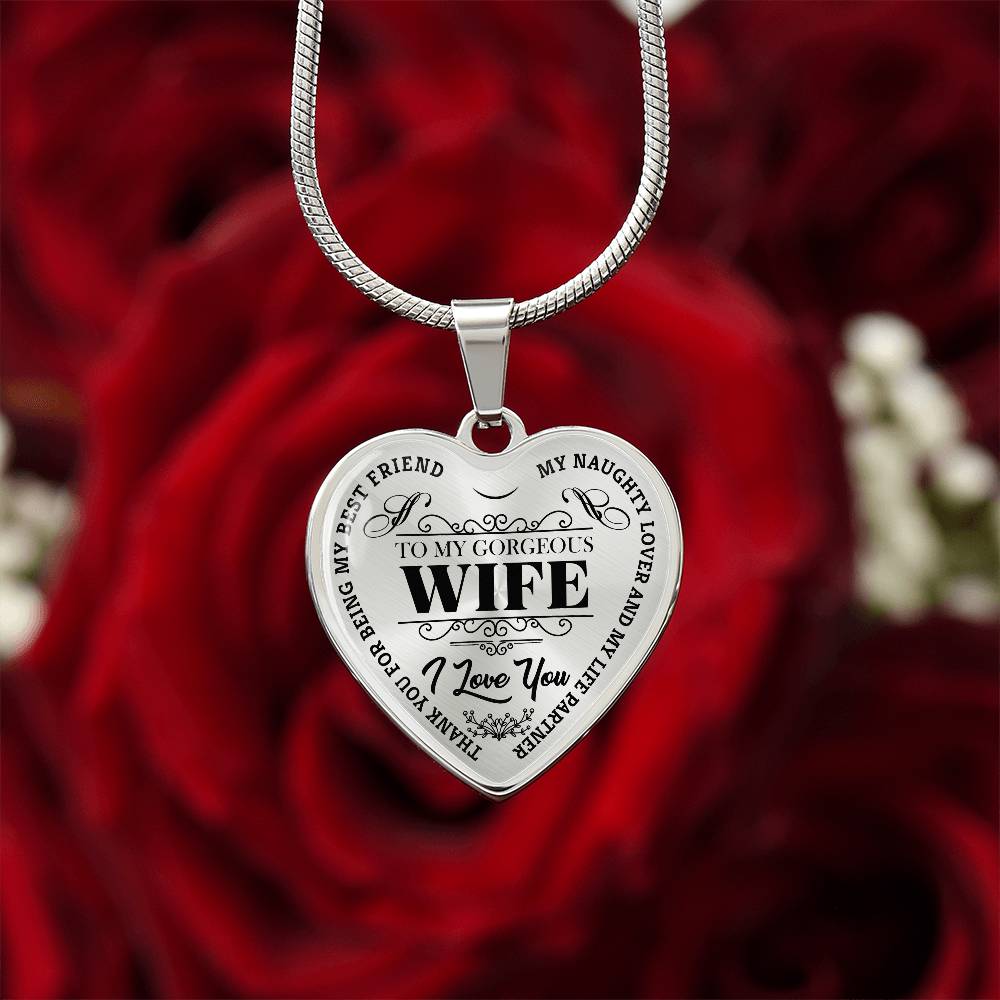 To My Gorgeous Wife - My Best Friend - Heart Necklace - PRICE INCLUDES FREE SHIPPING