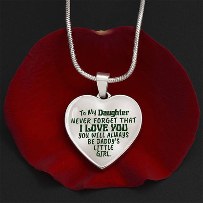 To My Daughter - Never Forget That I Love You - Heart Necklace - PRICE INCLUDES FREE SHIPPING