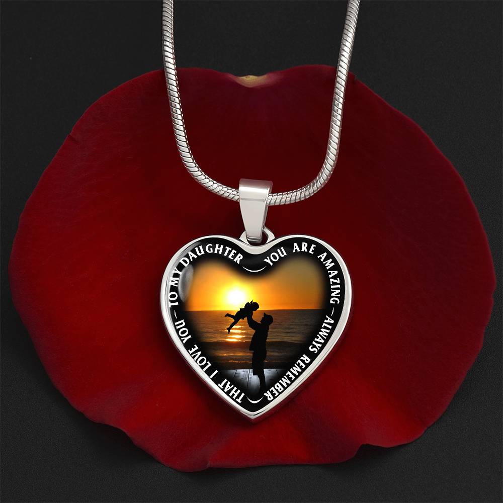 To My Daughter - You Are Amazing - Heart Necklace - PRICE INCLUDES FREE SHIPPING