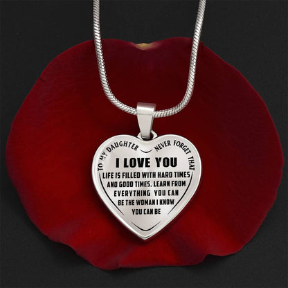 To My Daughter - Never Forget That I Love you - Heart Necklace - PRICE INCLUDES FREE SHIPPING
