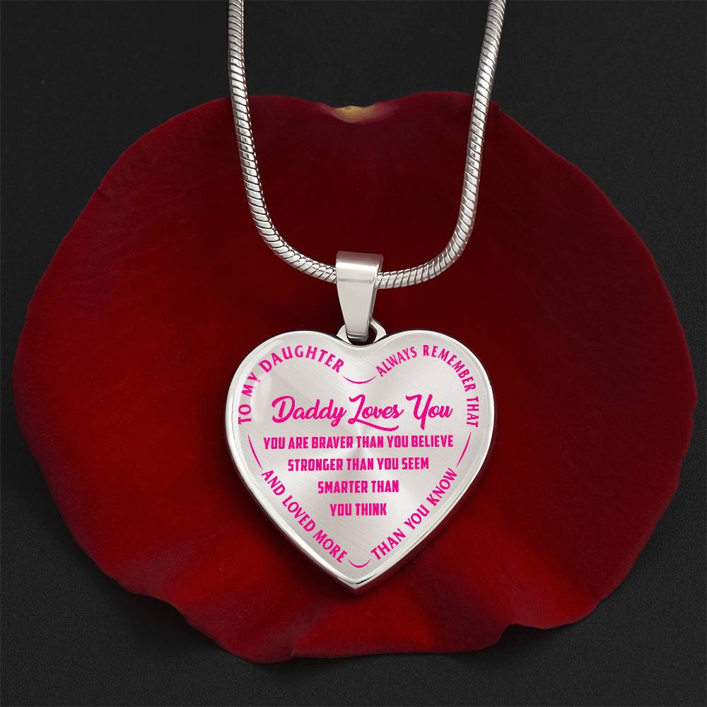To My Daughter - Daddy Loves You Pink- Heart Necklace - PRICE INCLUDES FREE SHIPPING