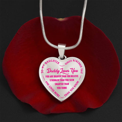 To My Daughter - Daddy Loves You Pink- Heart Necklace - PRICE INCLUDES FREE SHIPPING