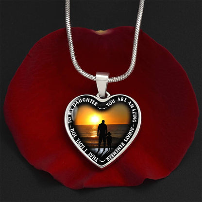 To My Daughter - You Are Amazing - Heart Necklace - PRICE INCLUDES FREE SHIPPING