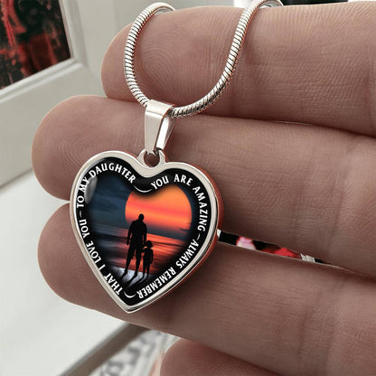 To My Daughter - You Are Amazing - Heart Necklace - PRICE INCLUDES FREE SHIPPING
