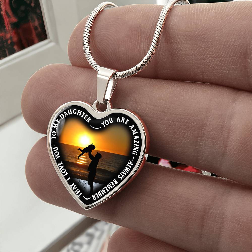 To My Daughter - You Are Amazing - Heart Necklace - PRICE INCLUDES FREE SHIPPING