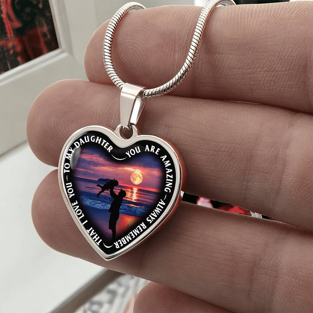 To My Daughter - You Are Amazing - Heart Necklace - PRICE INCLUDES FREE SHIPPING
