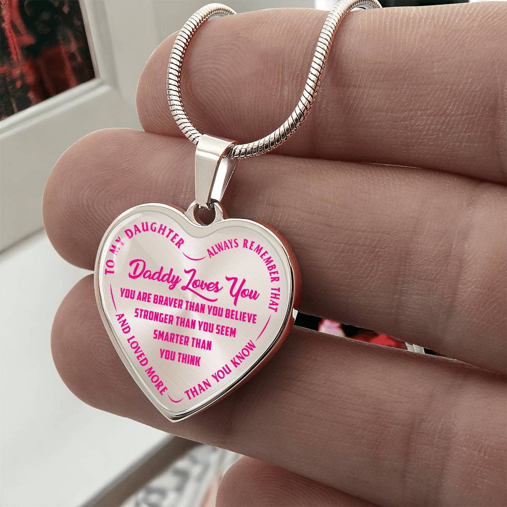 To My Daughter - Daddy Loves You Pink- Heart Necklace - PRICE INCLUDES FREE SHIPPING