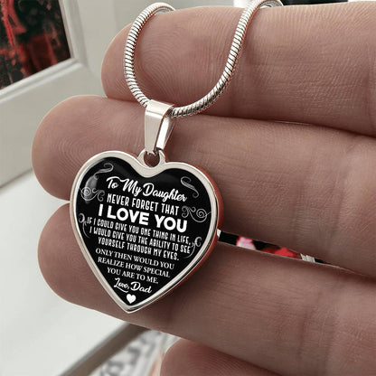 To My Daughter - Never Forget That I Love You - Heart Necklace