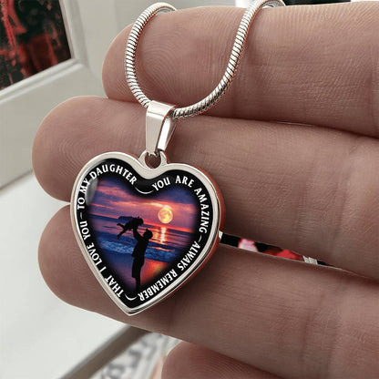 To My Daughter - You Are Amazing - Heart Necklace - PRICE INCLUDES FREE SHIPPING