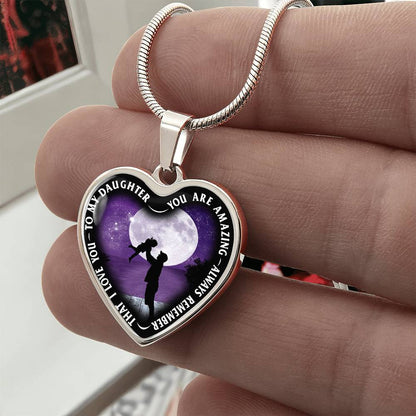 To My Daughter - You Are Amazing - Heart Necklace - PRICE INCLUDES FREE SHIPPING