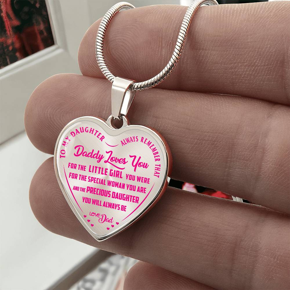 To My Daughter - Always Remember That Daddy Love You Pink - Heart Necklace - PRICE INCLUDES FREE SHIPPING